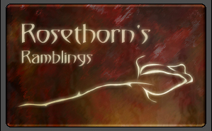Rosethorns Ramblings: Site Update, GaMExpo, Nerdvana Con, Life Updates